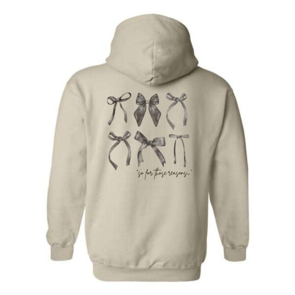 For These Reasons Hoodie, Elegant Bow Design with Script Text, Perfect for a Chic and Stylish Look, Menswear Sweaters, Street Life Style