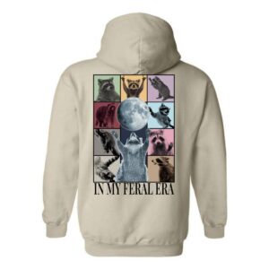 In My Feral Era Hoodie, Unique Raccoon and Moon Design, Perfect for Animal Lovers, Ideal for Casual Wear, Comfortable and Stylish, Hoodie For Men, Hoodie For Women , Hoodie Design