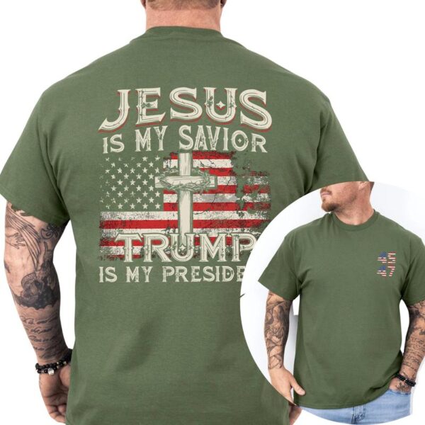 Jesus Is My Savior Trump Is My President 2-Side T-shirt, Trump 45 47 Shirt, Casual Menswear, Trump Persident 2024, Classic Men's Tops Shortsleeve - Image 2