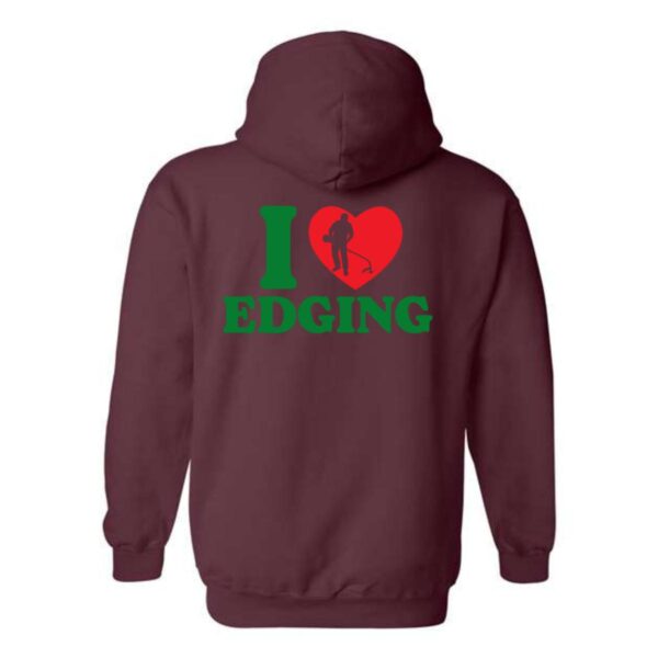 I Love Edging Hoodie, Lawn Care Enthusiast Fun Hoodie , Street Life Style, Menswear Sweaters, Street Life Style - Image 8