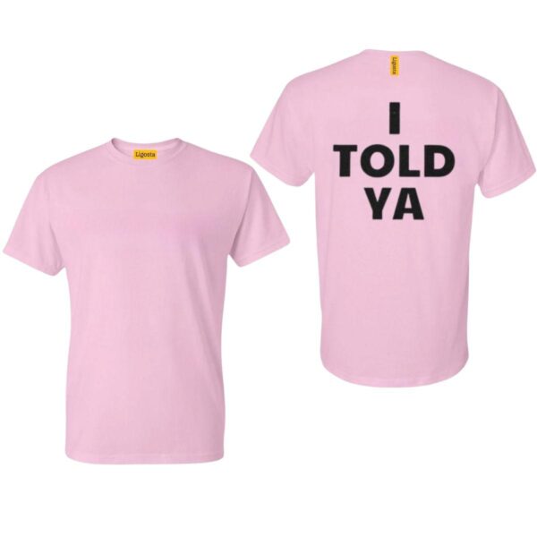 I Told Ya TShirt, Challengers Shirt, Zendaya Movie Tee, Mike Faist Shirt, Josh O'Connor, Tashi Donaldson Film Luca Guadagnino JFK Jr - Image 5