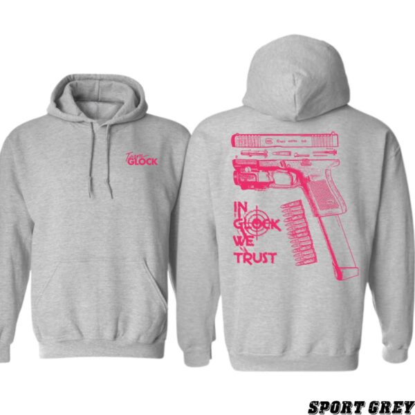 Team Glock In Glock We Trust Design, Casual Wear Hoodie, Bold and Tactical Style , Hoodie Design - Image 4