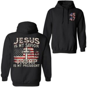 Jesus Is My Savior Trump Is My President American Flag Hoodie, Trump 2024 Hoodie, Trump Supporters 2024 Hoodie, Gift For Trump Fans, Full Colors