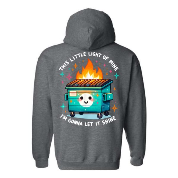 This Little Light of Mine Hoodie, Cute Dumpster Fire Design, Perfect for Adding Humor to Your Wardrobe, Menswear Unisex, Street Life Style - Image 6