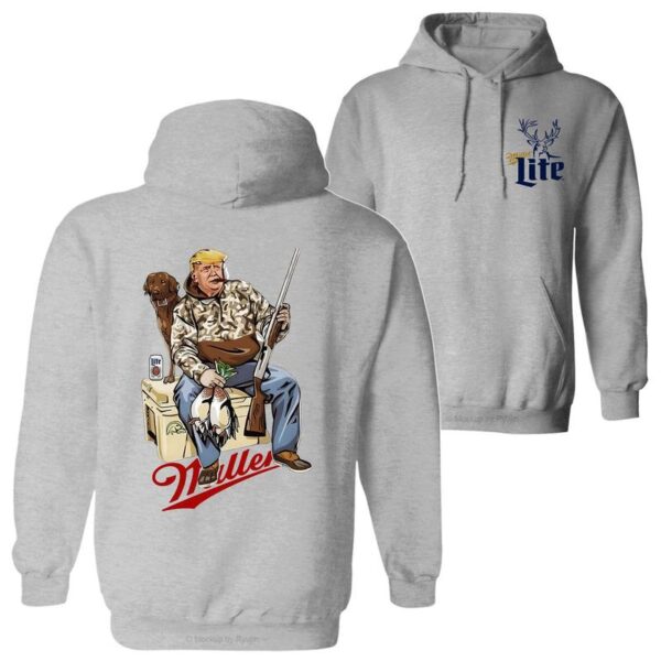 Hunter Trump With Miller Lite 2 Siders Hoodie, Miller Lite Trump Duck Hunting, Trump and Your Hunt Dog, Hunting Season, All Colors Hoodie for Men And Women - Image 6