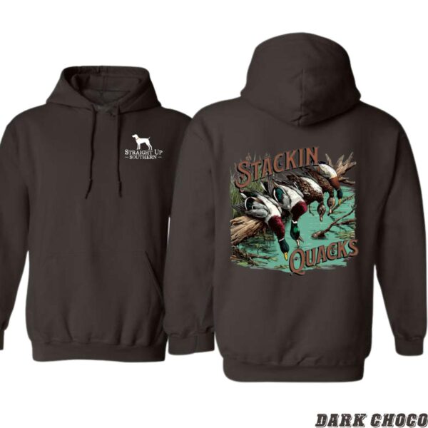 Straight Up Southern Hoodie, Stackin' Quacks Design Shirt, Trendy Hoodie for Men and Women , Hoodie Design - Image 5