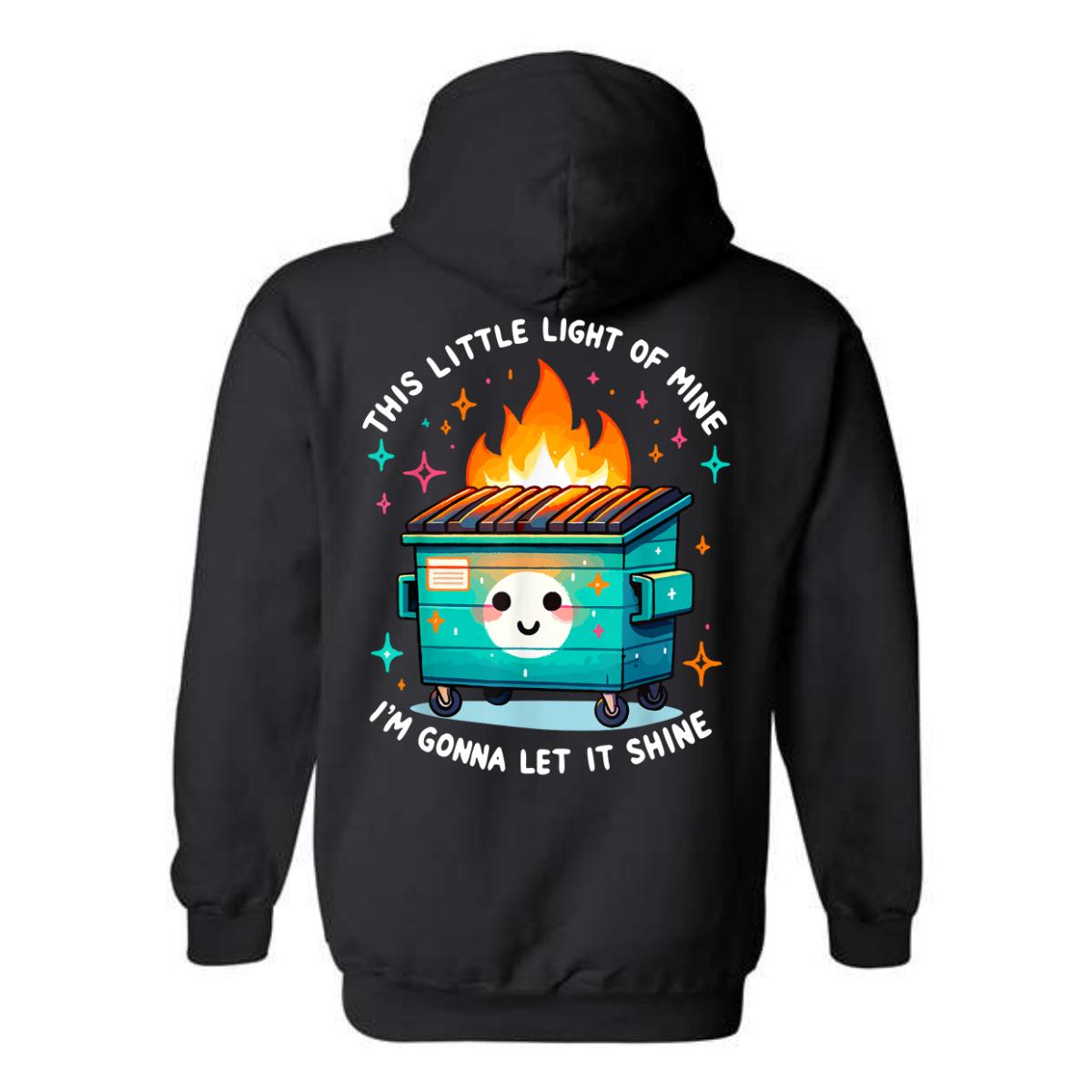 This Little Light of Mine Hoodie, Cute Dumpster Fire Design, Perfect for Adding Humor to Your Wardrobe, Menswear Unisex, Street Life Style