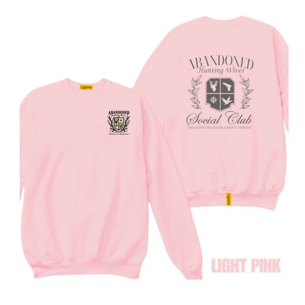 Ligosta Vintage, Abandoned Hunting Wives Sweatshirt, Unisex Sweatshirt Featuring Social Club Graphic, Perfect For Hunting Season Fans 30 - Image 4