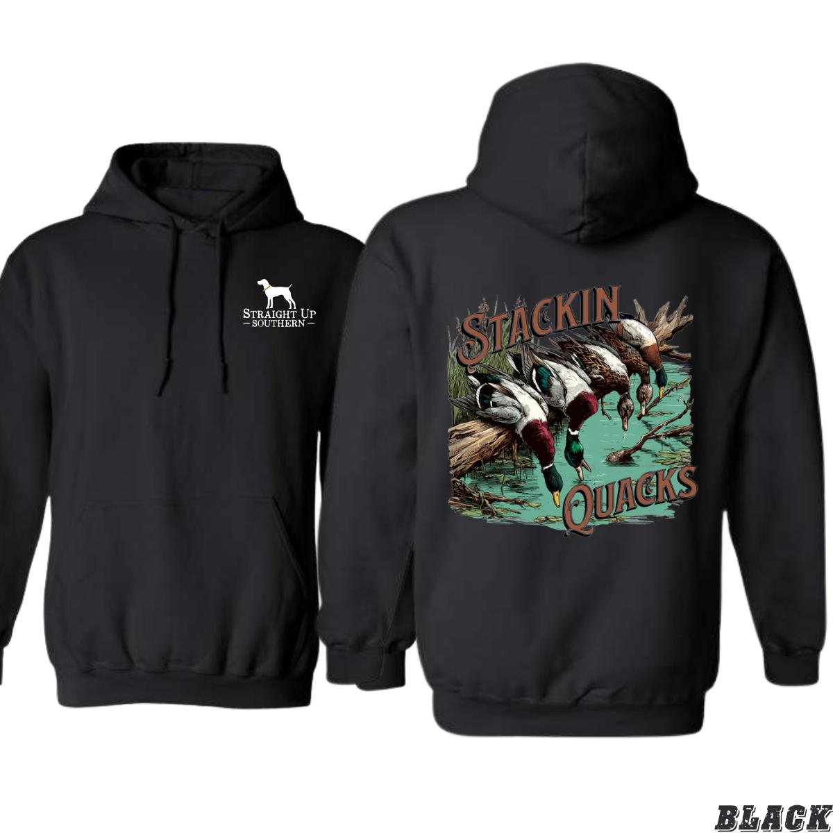 Straight Up Southern Hoodie, Stackin’ Quacks Design Shirt, Trendy Hoodie for Men and Women , Hoodie Design