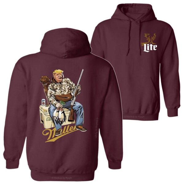 Hunter Trump With Miller Lite 2 Siders Hoodie, Miller Lite Trump Duck Hunting, Trump and Your Hunt Dog, Hunting Season, All Colors Hoodie for Men And Women - Image 7