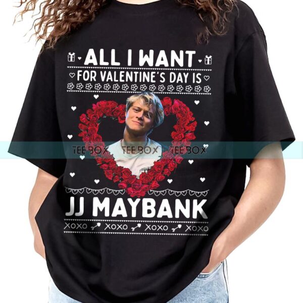 All I Want For Valentine's Day Is JJ Maybank Sweatshirt, Vintage Rudy Pankow Valentine Gift Shirt, Outer Banks JJ Maybank Shirt, Unisex Cotton Shirt - Image 5