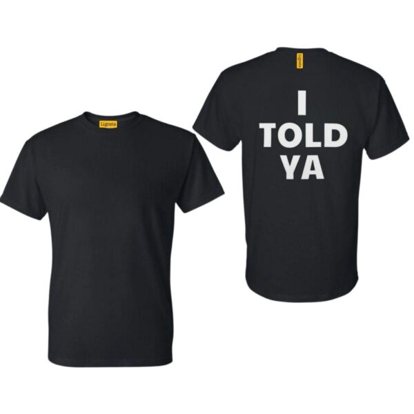 I Told Ya TShirt, Challengers Shirt, Zendaya Movie Tee, Mike Faist Shirt, Josh O'Connor, Tashi Donaldson Film Luca Guadagnino JFK Jr - Image 2