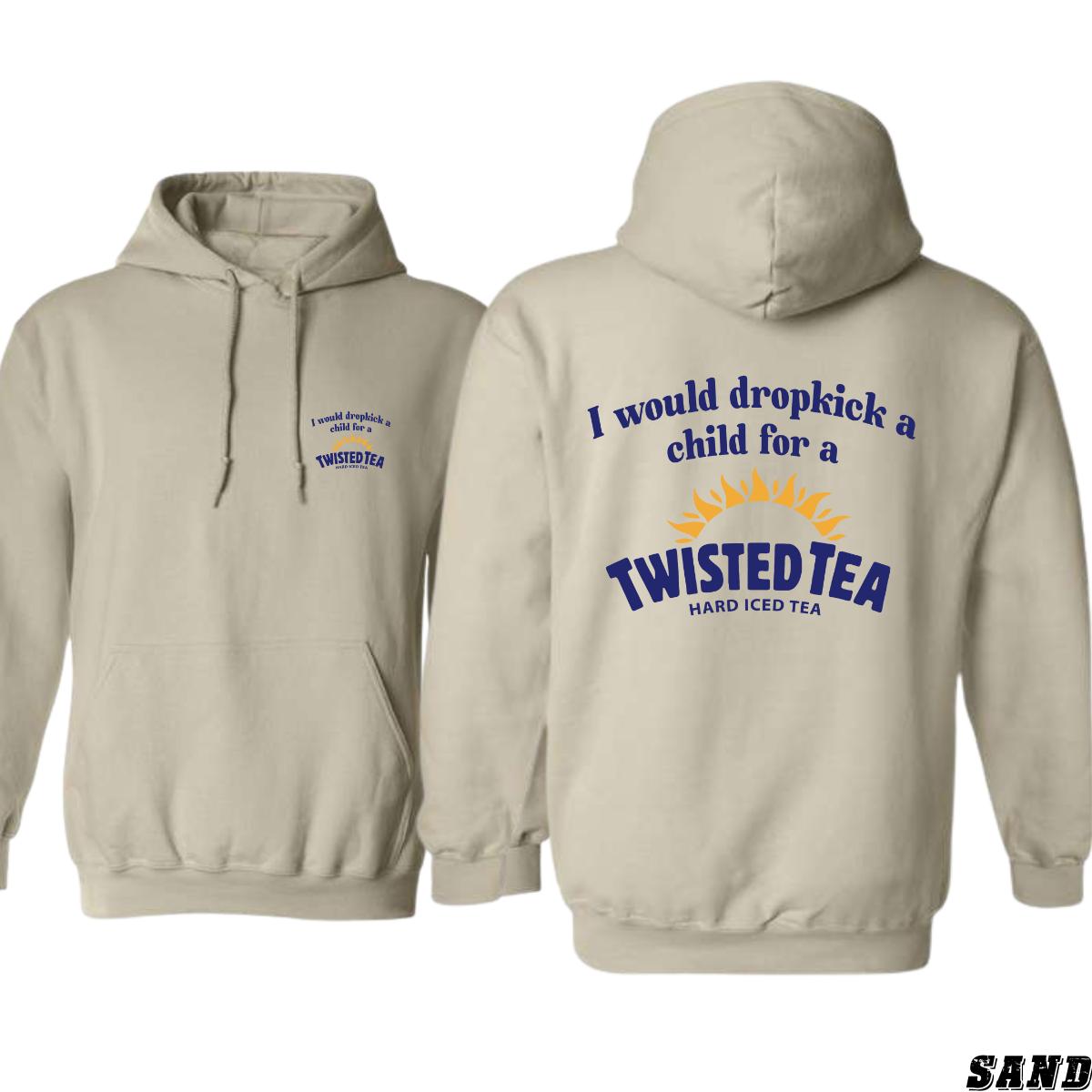 Twisted Tea Hoodie, Humorous Dropkick Quote with Iconic Beverage Logo, Perfect for Fans of Twisted Tea and Unique Apparel, Comfortable Hoodie for Casual Wear and Bold Humor , Winter Fashion