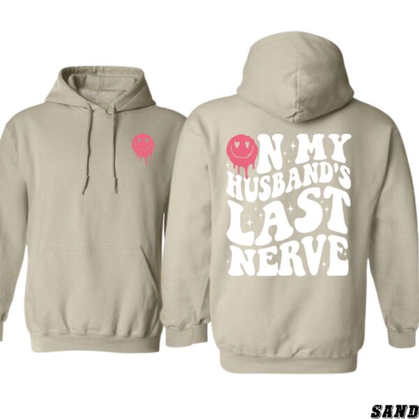 On My Husband's Last Nerve Hoodie, Fun Graphic Design Shirt, Trendy Hoodie for Men and Women, Menswear Unisex, Street Life Style - Image 7
