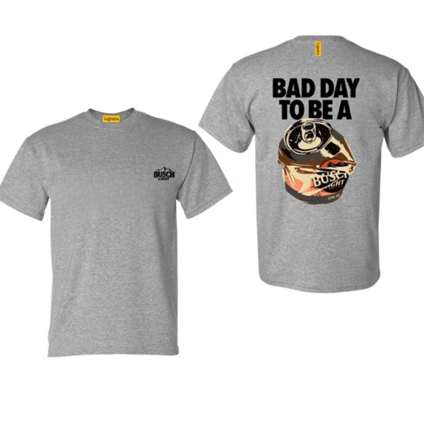 Busch LLight Dark Heather TShirt, TShirts for Country Girls, Bad Day To Be A Graphic, Casual Beer Lover Sweatshirt, Rustic Style Apparel Wo, TShirt Design, Street Life Style - Image 4