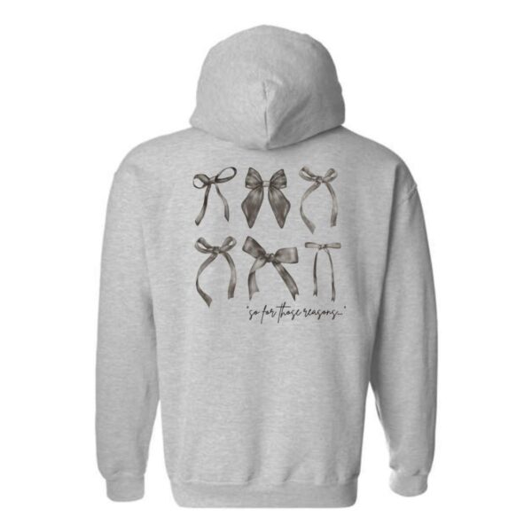 For These Reasons Hoodie, Elegant Bow Design with Script Text, Perfect for a Chic and Stylish Look, Menswear Sweaters, Street Life Style - Image 4