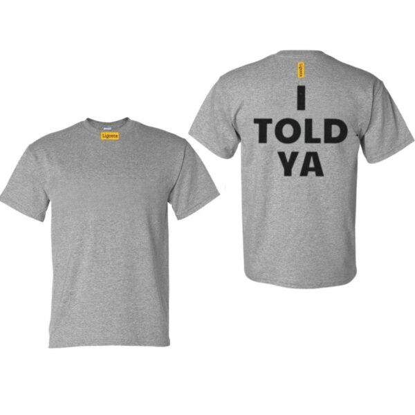 I Told Ya TShirt, Challengers Shirt, Zendaya Movie Tee, Mike Faist Shirt, Josh O'Connor, Tashi Donaldson Film Luca Guadagnino JFK Jr - Image 4