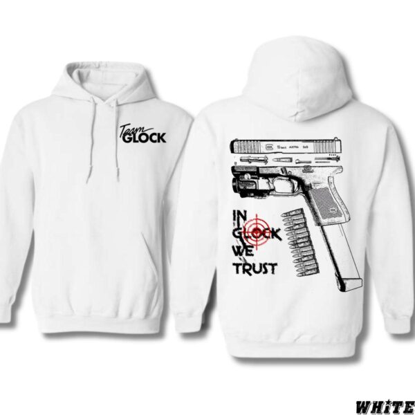 Team Glock Hoodie, Bold "In Glock We Trust" Design, Perfect for Gun Enthusiasts and Range Days, Ideal for Making a Statement, Cozy and Stylish, Unisex Hoodie for Men and Women , Winter Fashion - Image 4