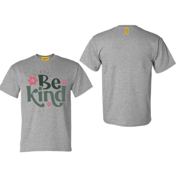 Always Be Kind Shirt, Kindness Inspirational, Inspirational Quotes, Positive Quotes Womenswear - Image 4