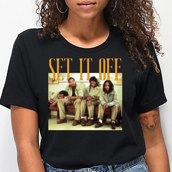 Retro Set It Off T-Shirt, Set It Off T-Shirt, Set It Off Tee T-Shirt, Movie Tee Shirt, Gift For Fan, Street Life Style, Trending T-Shirts - Image 3