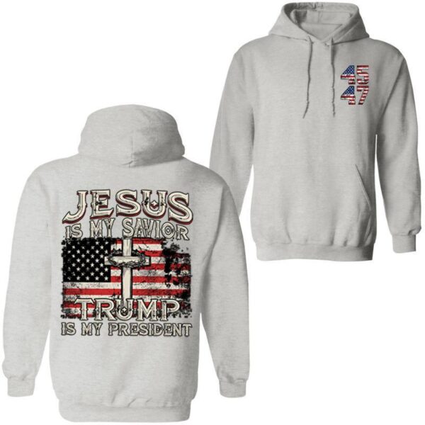 Jesus Is My Savior Trump Is My President American Flag Hoodie, Trump 2024 Hoodie, Trump Supporters 2024 Hoodie, Gift For Trump Fans, Full Colors - Image 2