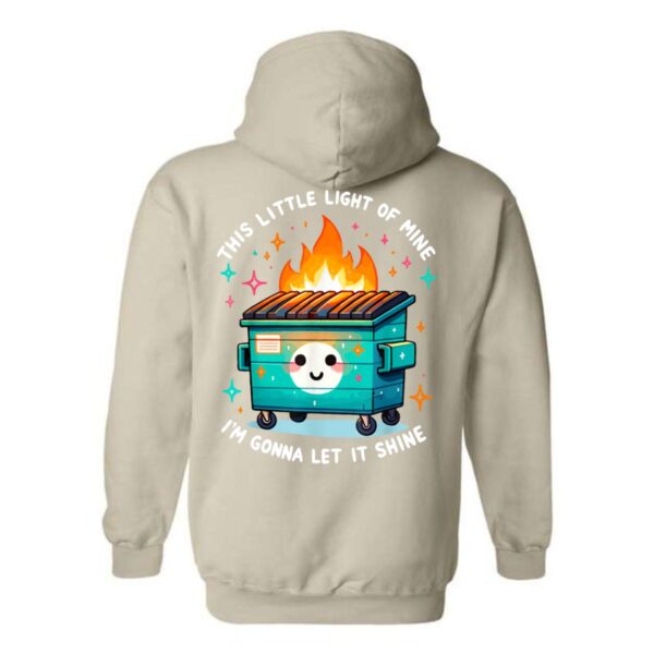 This Little Light of Mine Hoodie, Cute Dumpster Fire Design, Perfect for Adding Humor to Your Wardrobe, Menswear Unisex, Street Life Style - Image 3