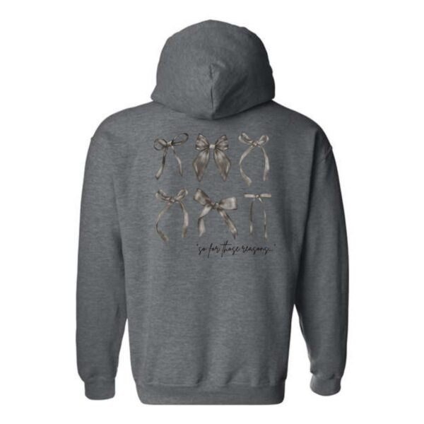 For These Reasons Hoodie, Elegant Bow Design with Script Text, Perfect for a Chic and Stylish Look, Menswear Sweaters, Street Life Style - Image 8
