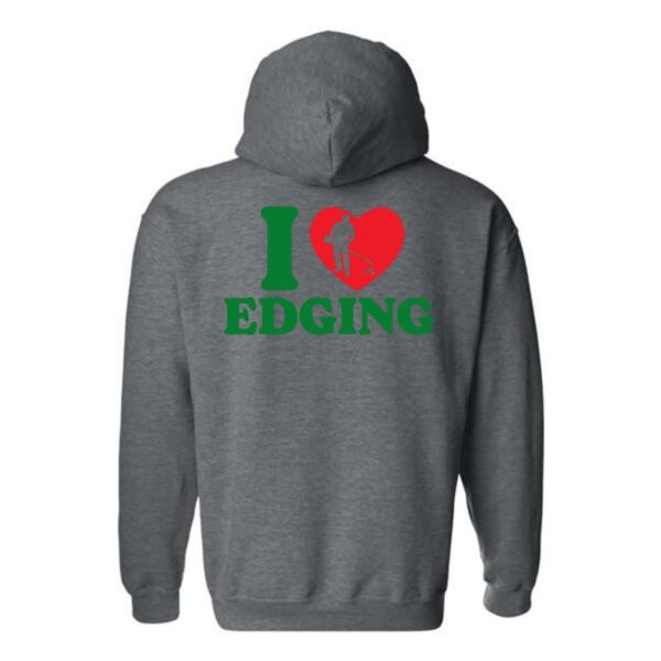 I Love Edging Hoodie, Lawn Care Enthusiast Fun Hoodie , Street Life Style, Menswear Sweaters, Street Life Style - Image 9