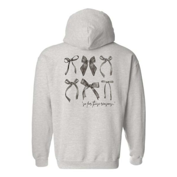 For These Reasons Hoodie, Elegant Bow Design with Script Text, Perfect for a Chic and Stylish Look, Menswear Sweaters, Street Life Style - Image 2