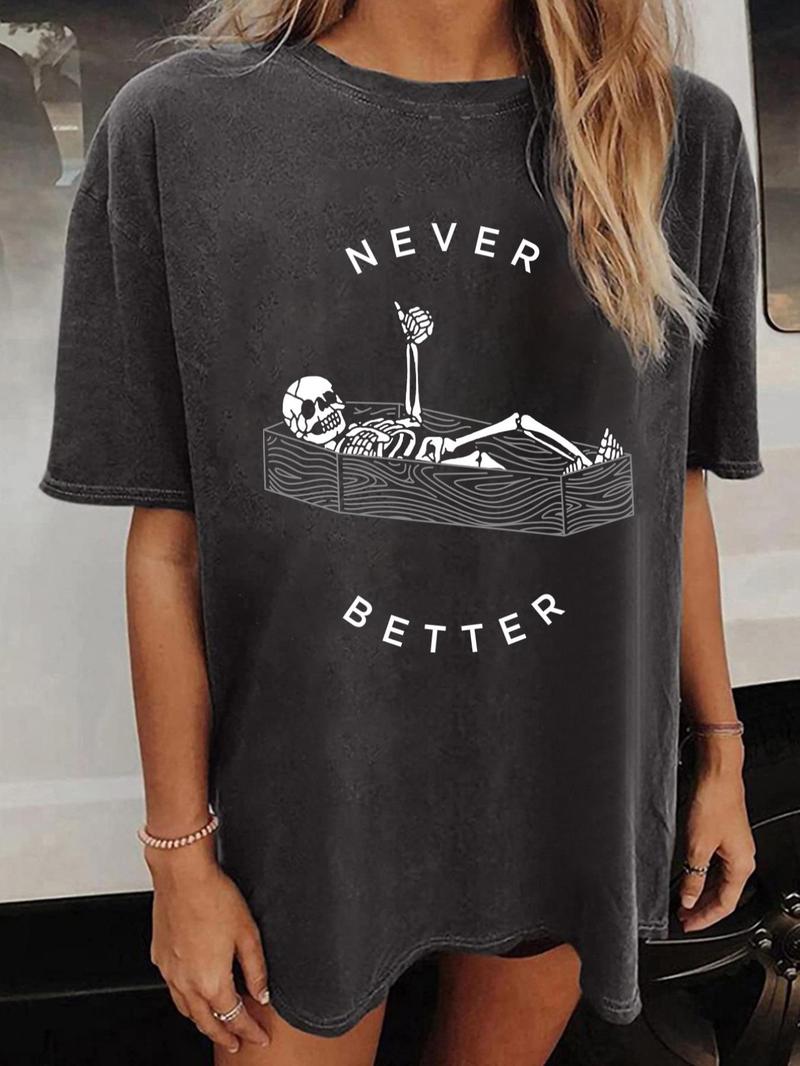 Women’s Never Better & Skeleton Round Neck Tees Shirt, Street Life Style, Summer Clothes Women, T Shirts for Women, Comfort Crewneck Shortsleeve Grunge Tshirt, Lady Teen Girls Clothes