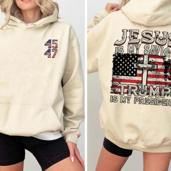 Jesus Is My Savior Trump Is My President American Flag Hoodie, Trump 2024 Hoodie, Trump Supporters 2024 Hoodie, Gift For Trump Fans, Full Colors - Image 3