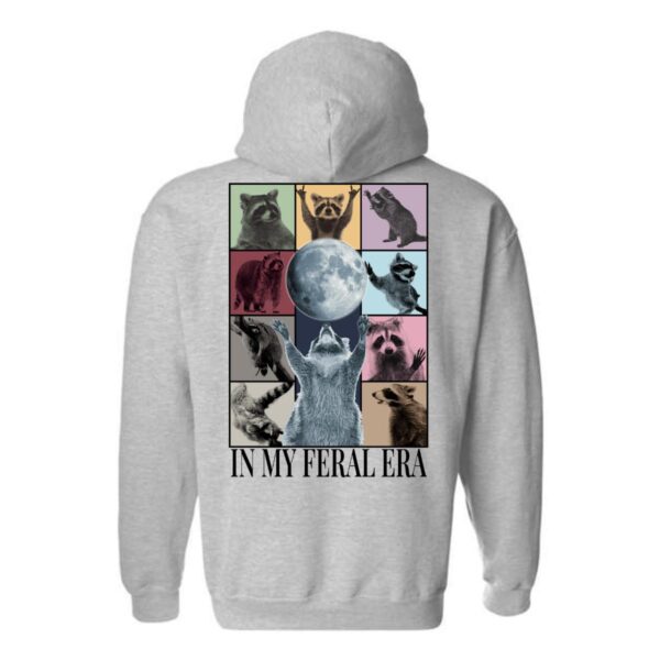 In My Feral Era Hoodie, Unique Raccoon and Moon Design, Perfect for Animal Lovers, Ideal for Casual Wear, Comfortable and Stylish, Hoodie For Men, Hoodie For Women , Hoodie Design - Image 4