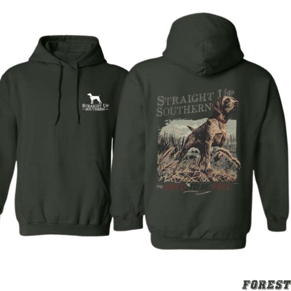 Straight Up Southern Hoodie, Camo Country Hoodies, Bred to be Free Hunting Dog Design, Country boy clothing, Ideal for Outdoor Enthusiasts, Comfortable and Durable, Hoodie For Men, Hoodie For Women . Tops Underwear, Street Life Style - Image 2