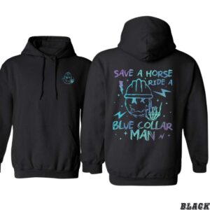 Save a Horse Ride a Blue Collar Man Design, Casual Wear Hoodie, Playful and Bold Style , Hoodie Design