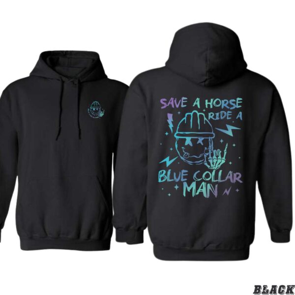 Save a Horse Ride a Blue Collar Man Design, Casual Wear Hoodie, Playful and Bold Style , Hoodie Design