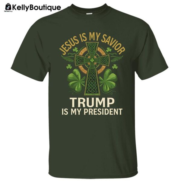 St. Patrick's Day Shirt Jesus Is My Savior Trump Is My President Lucky Clover Celtic Cross Graphic Printed Unisex Classic Cotton T-shirt - Image 4