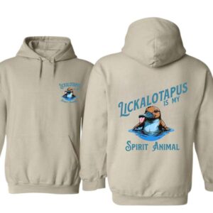 Lickalotapus Is My Spirit Animal Mens Funny 2 Sides Hoodie/Sweatshirt/T-Shirt, For Men/Women – Unisex Style, Pullover Unisex