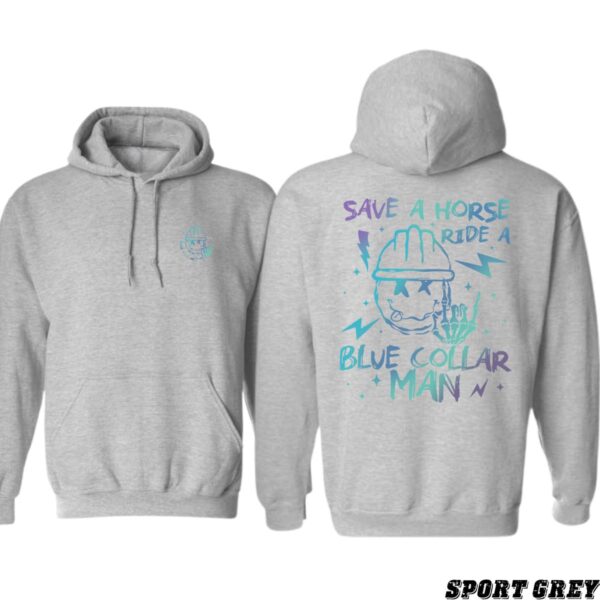 Save a Horse Ride a Blue Collar Man Design, Casual Wear Hoodie, Playful and Bold Style , Hoodie Design - Image 7