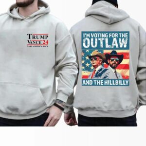 Trump I’m Voting For The Outlaw And Hillbilly American Flag Tshirt – SweatShirt – Hoodie, Trump Vance 2024 Shirt, Election Shirt, Gifts for Trump Supporter, Full Size, For Women, For Men
