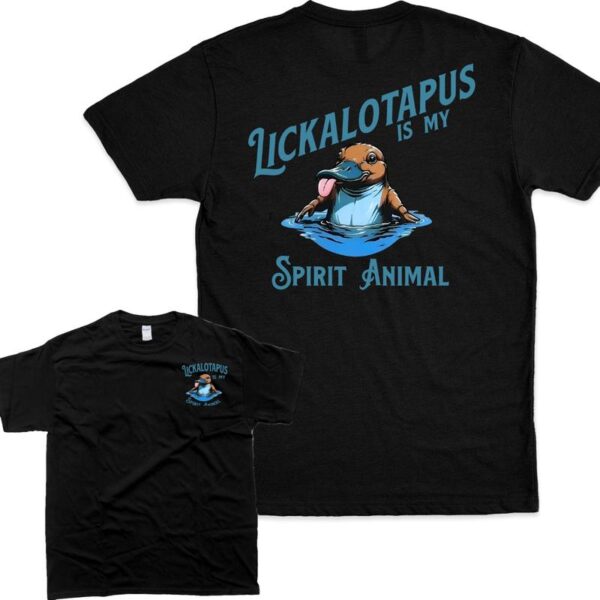 Lickalotapus Is My Spirit Animal Mens Funny 2 Sides Hoodie/Sweatshirt/T-Shirt, For Men/Women - Unisex Style, Pullover Unisex - Image 5