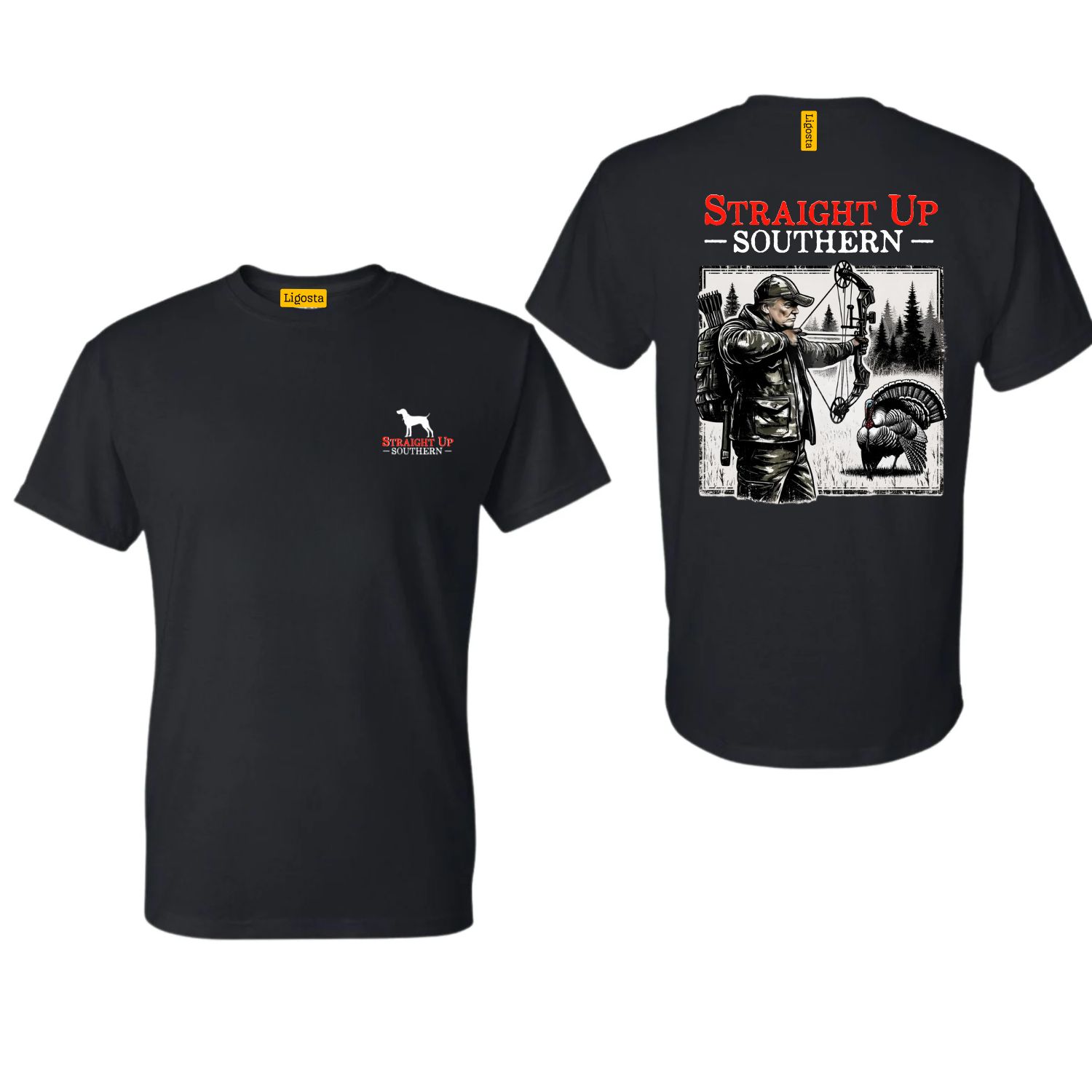 Straight Up Southern TShirt, Trump Turkey Hunting, Trump Bow Hunting Sublimation, Trump 2024, America Great Again