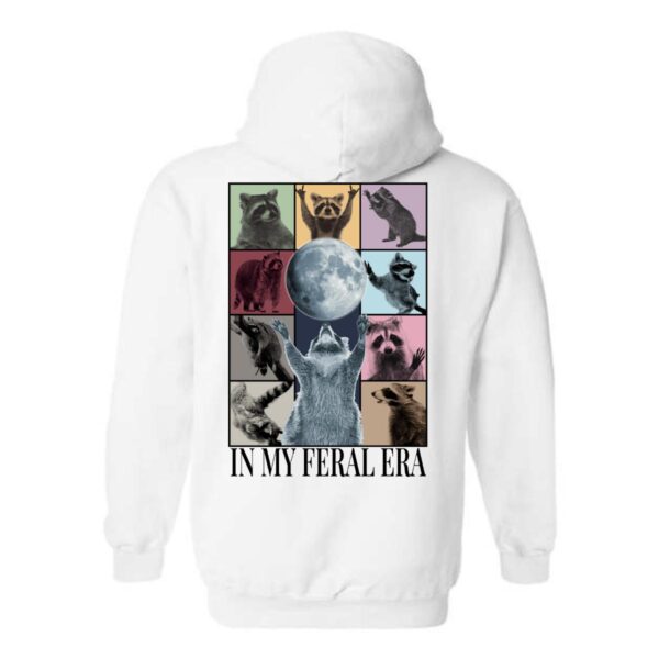 In My Feral Era Hoodie, Unique Raccoon and Moon Design, Perfect for Animal Lovers, Ideal for Casual Wear, Comfortable and Stylish, Hoodie For Men, Hoodie For Women , Hoodie Design - Image 5