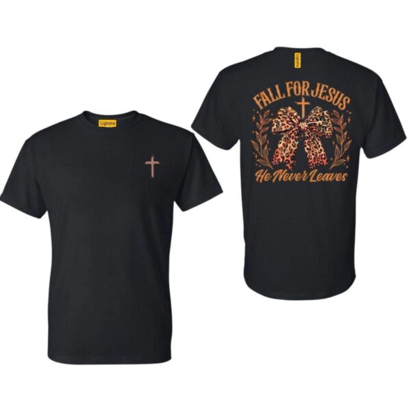 Fall For Jesus He Never Leaves Shirt, Religious Autumn, Thanksgiving Season, Fall Coquette Bow, Fall Shirt, Autumn Sublimation Design - Image 2