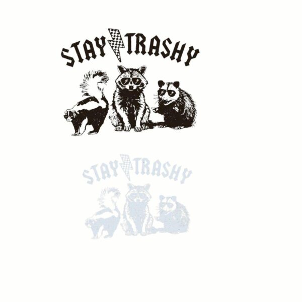 Stay Trashy. Funny Raccoon, Opossums Squad Team Trash, Raccoon Sublimation Design, Street Life Style, Street Life Style - Image 6