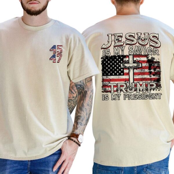 Jesus Is My Savior Trump Is My President 2-Side T-shirt, Trump 45 47 Shirt, Casual Menswear, Trump Persident 2024, Classic Men's Tops Shortsleeve - Image 4