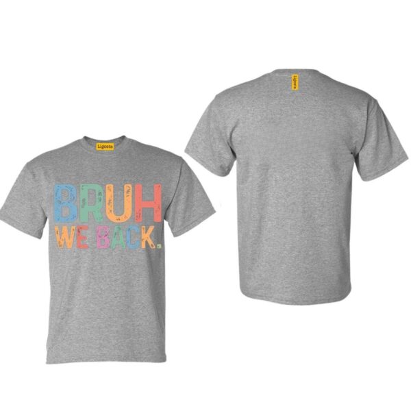 Bruh We Back. Shirt, Retro Style Funny Graphic Tee, Back To School Shirt, Unisex Casual Top, Gift for Hipsters, First Day Of School - Image 4