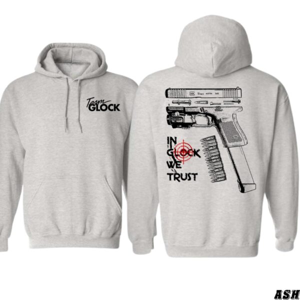 Team Glock Hoodie, Bold "In Glock We Trust" Design, Perfect for Gun Enthusiasts and Range Days, Ideal for Making a Statement, Cozy and Stylish, Unisex Hoodie for Men and Women , Winter Fashion - Image 2