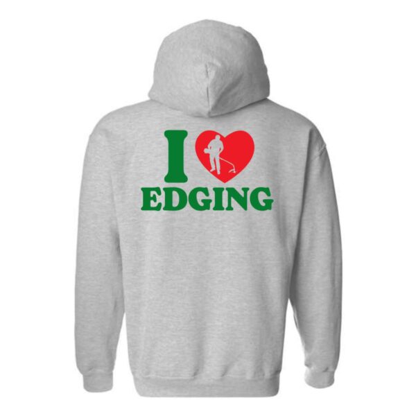 I Love Edging Hoodie, Lawn Care Enthusiast Fun Hoodie , Street Life Style, Menswear Sweaters, Street Life Style - Image 4