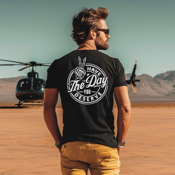 Have the day you deserve Shirt, Peace sign skeleton, Funny Karmma, Snarky Icon, Funny Skeleton, Street Swear Style - Image 2