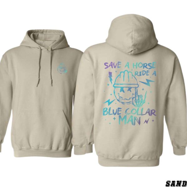 Save a Horse Ride a Blue Collar Man Design, Casual Wear Hoodie, Playful and Bold Style , Hoodie Design - Image 8